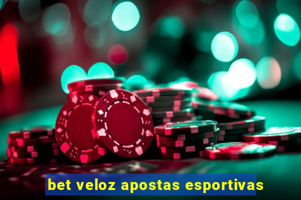 bet veloz apostas esportivas